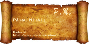 Pápay Mihály névjegykártya